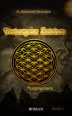 Verborgene Zeichen - Band 1 - Morgengrauen